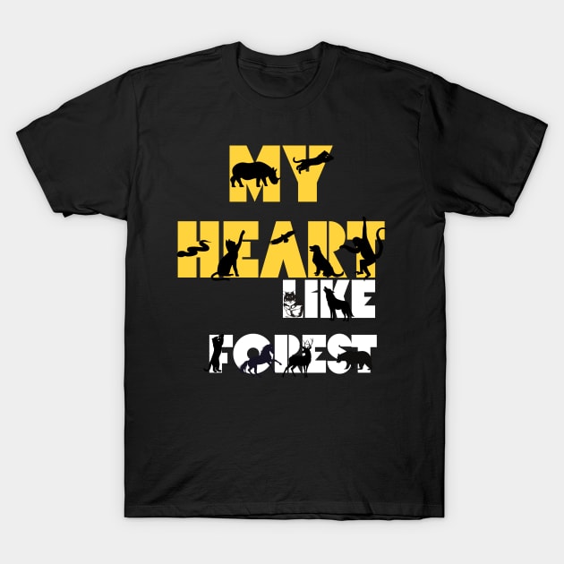 My Heart is like a forest i love animals T-Shirt by ✪Your New Fashion✪